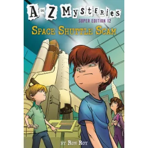 A to Z Mysteries Super Edition #12: Space Shuttle Scam (Paperback)