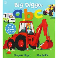 Awesome Engines Big Digger Abc Picture Book