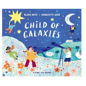 Child of Galaxies