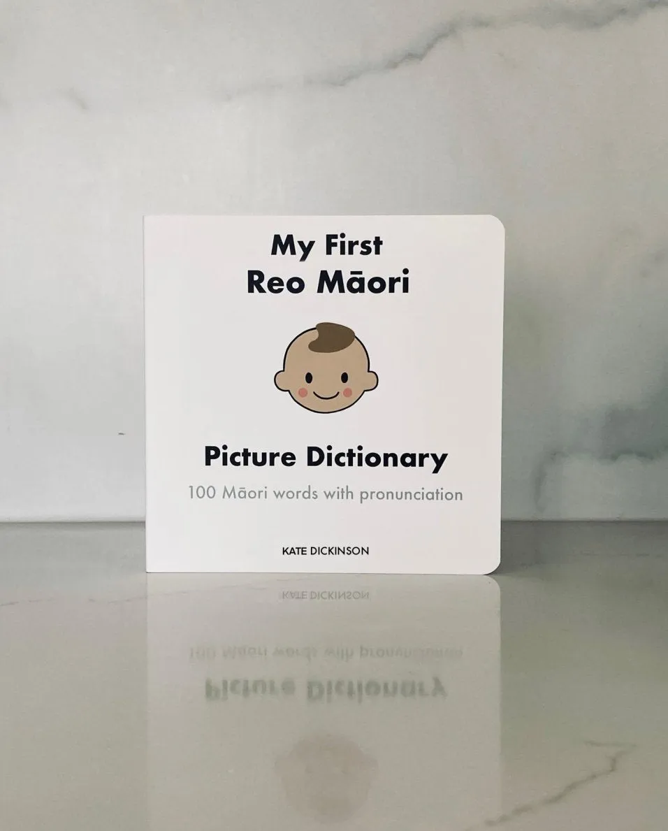 My First Reo Picture Dictionary: 100 Maori Words With Pronunciation