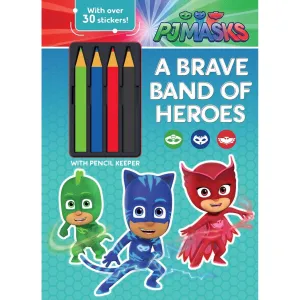 Pj Masks A Brave Band Of Heroes Colouring And Activity Book