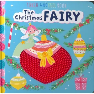 THE CHRISTMAS FAIRY TOUCH AND FEEL BOARD BOOK