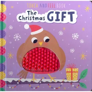 THE CHRISTMAS GIFT TOUCH AND FEEL BOARD BOOK